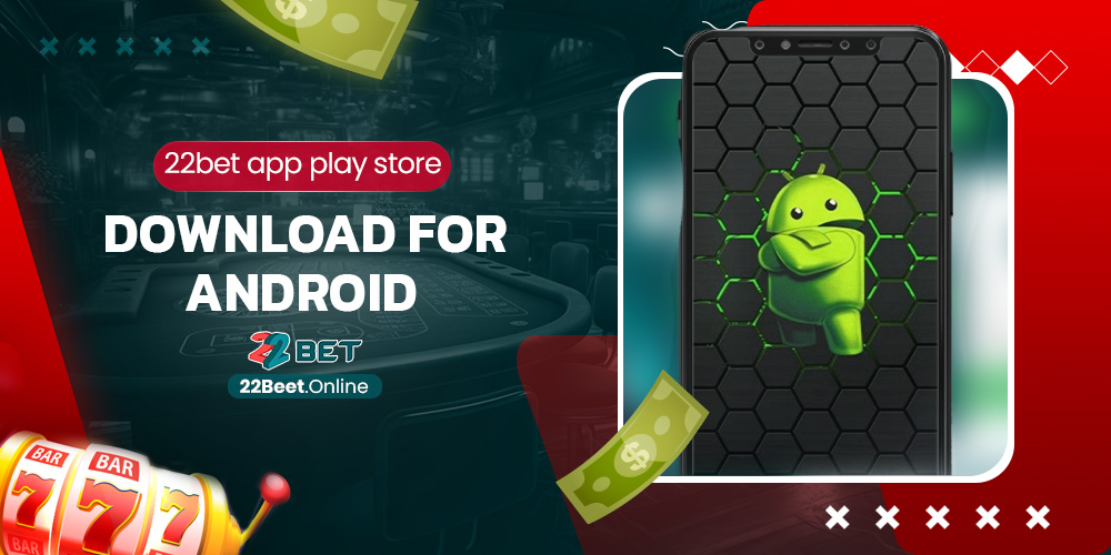 22bet app play store download for android