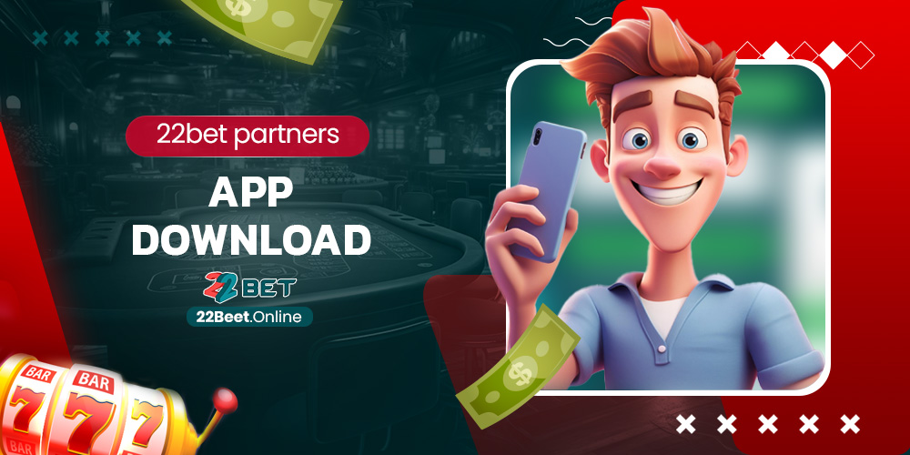 22bet partners app download